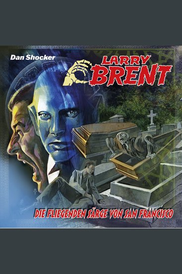 Larry Brent Folge 50: Die fliegenden Särge von San Francisco - cover