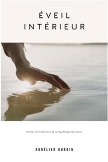 Éveil Intérieur - Révéler les Profondeurs de la Psychologie Spirituelle | Révéler les Profondeurs de la Psychologie Spirituelle - cover