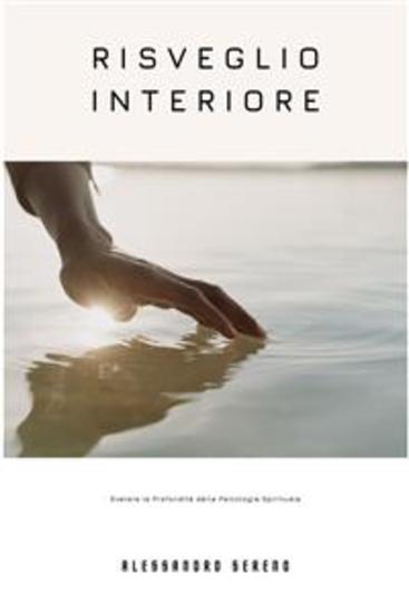 Risveglio Interiore - Svelare le Profondità della Psicologia Spirituale | Esplorare il Viaggio della Mente verso l'Illuminazione Spirituale e la Trasformazione - cover