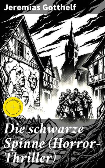 Die schwarze Spinne (Horror-Thriller) - Bereicherte Ausgabe Fataler Pakt mit dem Teufel - Ein Klassiker der Schauerliteratur - cover