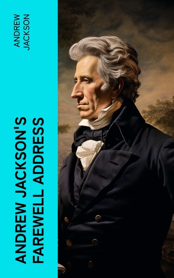 Andrew Jackson's Farewell Address - cover
