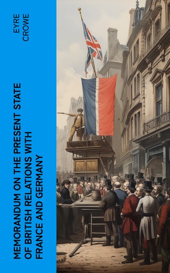 Memorandum on the Present State of British Relations with France and Germany - cover