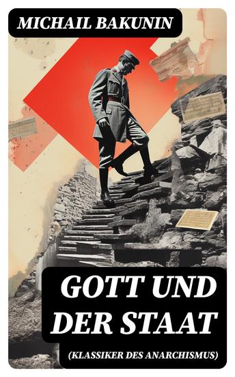 Gott und der Staat (Klassiker des Anarchismus) - cover