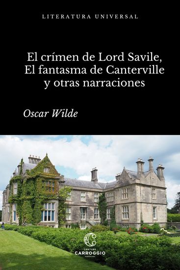El crimen de Lord Arthur Savile El fantasma de Canterville y otras narraciones - cover