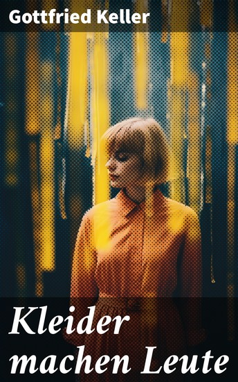 Kleider machen Leute - Vom Schneider zum Grafen - cover