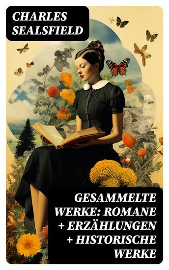 Gesammelte Werke: Romane + Erzählungen + Historische Werke - cover