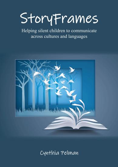 StoryFrames - Helping Silent Children to Communicate across Cultures and Languages - cover