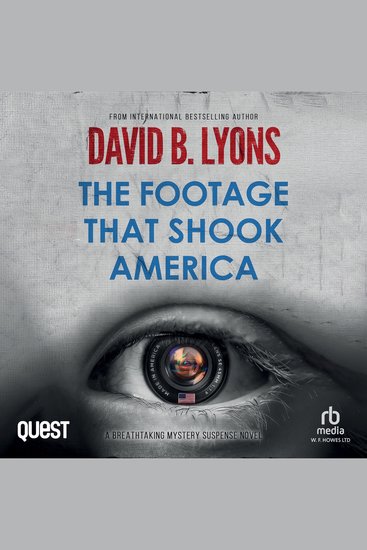 The Footage That Shook America - The America Trilogy Book 2 - cover