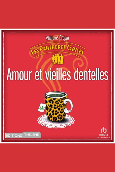 Les Panthères grises - tome 1 - Amour et vieilles dentelles - cover