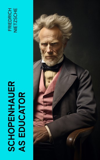 Schopenhauer as Educator - cover