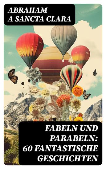 Fabeln und Parabeln: 60 Fantastische Geschichten - cover