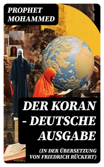 Der Koran (In der Übersetzung von Friedrich Rückert) - Deutsche Ausgabe - Das Heilige Buch der Muslime in Versform - cover