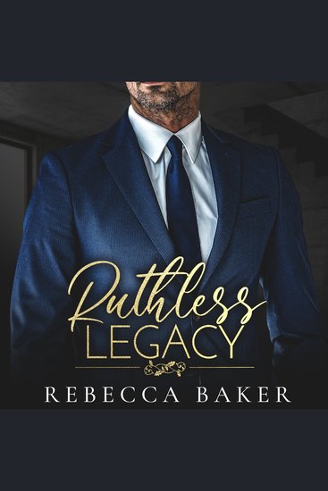 Ruthless Legacy - Ruchloses Verlangen - cover