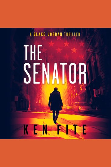 The Senator - A Blake Jordan Thriller - cover