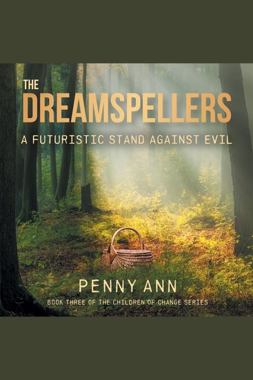 The Dreamspellers - A Futuristic Stand Against Evil - cover