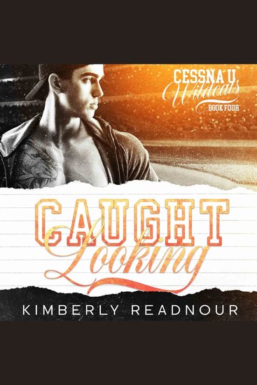 Caught Looking - A Second Chance Sports Romance Novel - cover