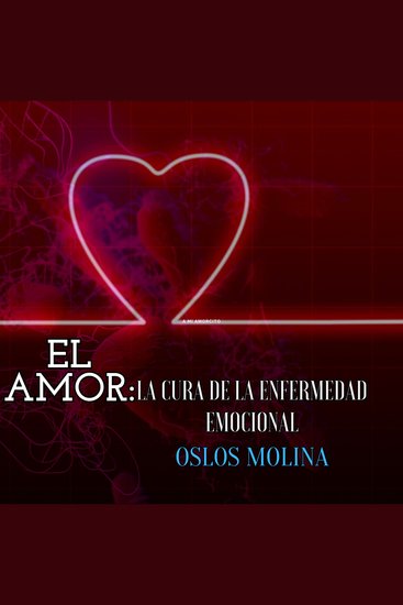 El amor: La cura de las enfermedades emocionales - cover