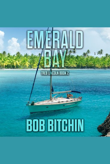 Emerald Bay - A Treb Lincoln Adventure Novel - cover