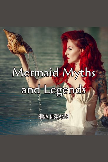Mermaid Myths and Legends - cover