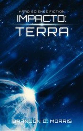 Impacto: Terra - Hard Science Fiction - cover