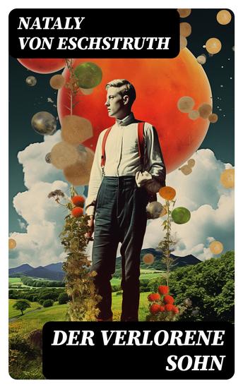 Der verlorene Sohn - Stolz und Trotz eines Grafen - cover