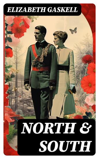 North & South - Victorian Romance Classic (Including Biography of the Author) - cover