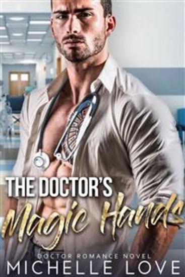 The Doctor's Magic Hands - A Medical Romance - cover