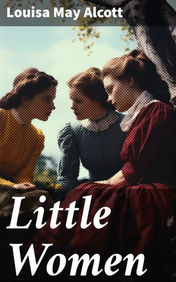 Little Women - Illustrated Edition - cover