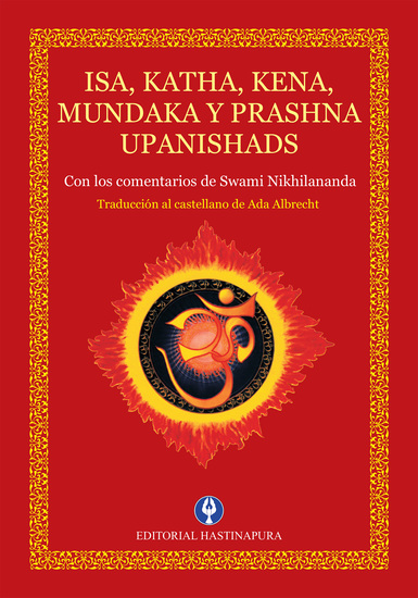 Isa Katha Kena Mundaka y Prashna Upanishads - Con los comentarios de Swami Nikhilananda - cover