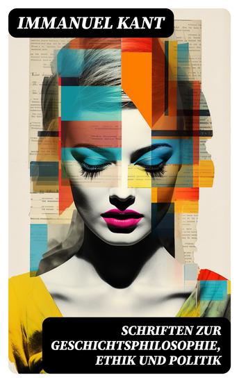 Schriften zur Geschichtsphilosophie Ethik und Politik - cover