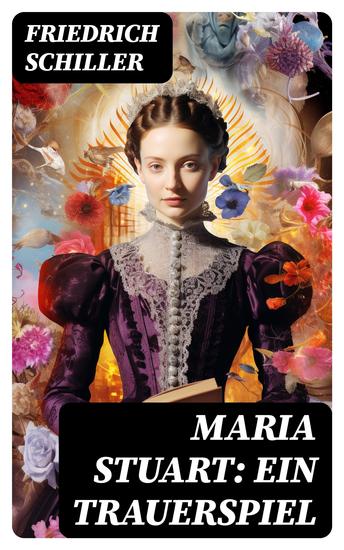 Maria Stuart: Ein Trauerspiel - cover