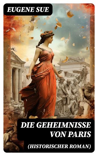 Die Geheimnisse von Paris (Historischer Roman) - cover