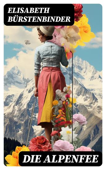 Die Alpenfee - Heimat- & Liebesroman - cover