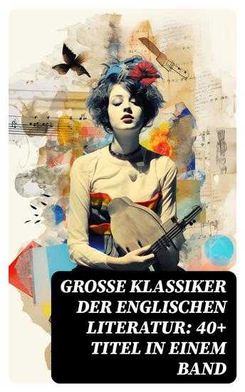 Große Klassiker der englischen Literatur: 40+ Titel in einem Band - cover