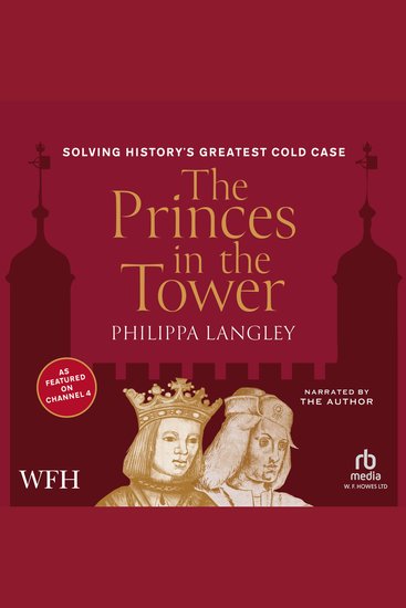 The Princes in the Tower - Solving History's Greatest Cold Case - cover