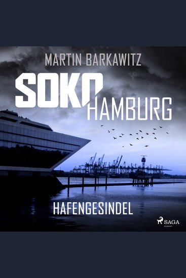 SoKo Hamburg: Hafengesindel (Ein Fall für Heike Stein Band 18) - cover