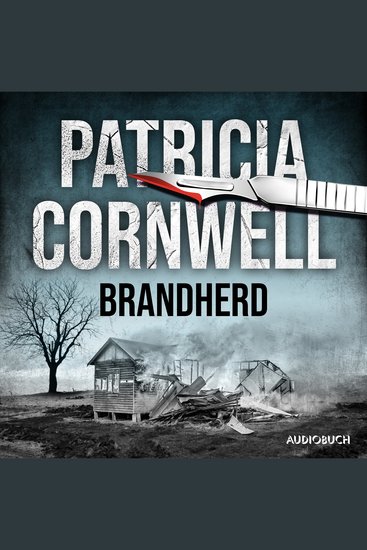 Brandherd (Ein Fall für Kay Scarpetta 9) - cover