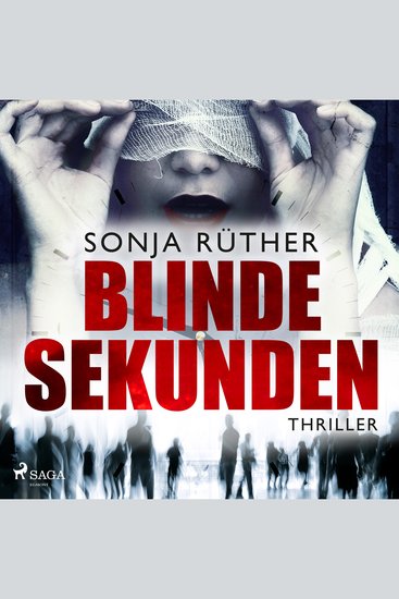 Blinde Sekunden - Ein Fall für Kommissar Rieckers 1 | Spannung mit Gänsehautgarantie: Eine Frau verschwindet Ist sie - cover