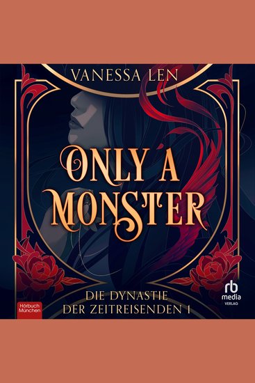 Only a Monster - Die Dynastie der Zeitreisenden 1 - cover