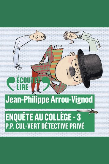Enquête au collège (Tome 3) - PP Cul-Vert détective privé - cover