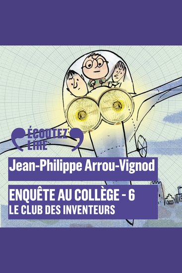 Enquête au collège (Tome 6) - Le club des Inventeurs - cover