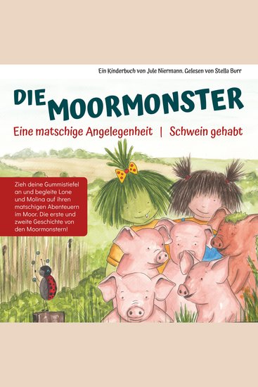Die Moormonster - Eine matschige Angelegenheit & Schwein gehabt - cover