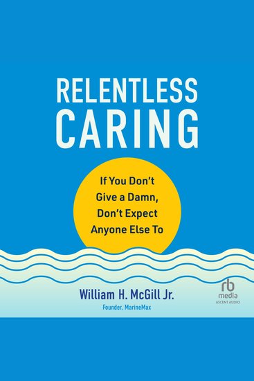 Relentless Caring - If You Don't Give a Damn Don't Expect Anyone Else To - cover