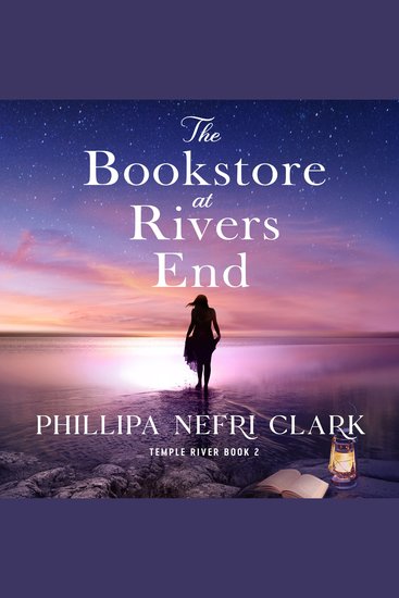 Book Rivers Ed The Bookstore at Rivers End - A totally uplifting and emotional women's ...