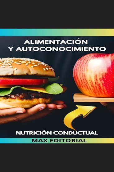 Alimentación y Autoconocimiento - Aprende a Conectar con tu Cuerpo - cover
