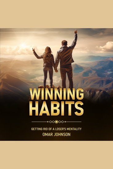 Winning Habits - Getting Rid of a Loser’s Mentality - cover