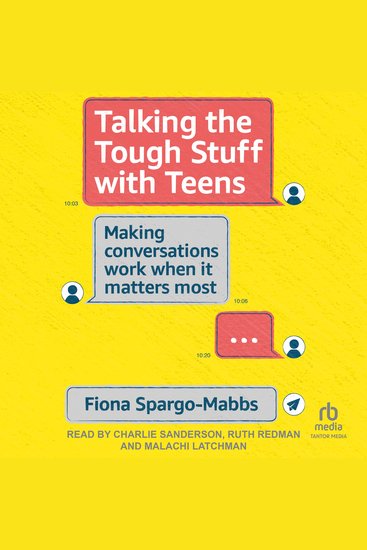 Talking the Tough Stuff with Teens - Making Conversations Work When It Matters Most - cover