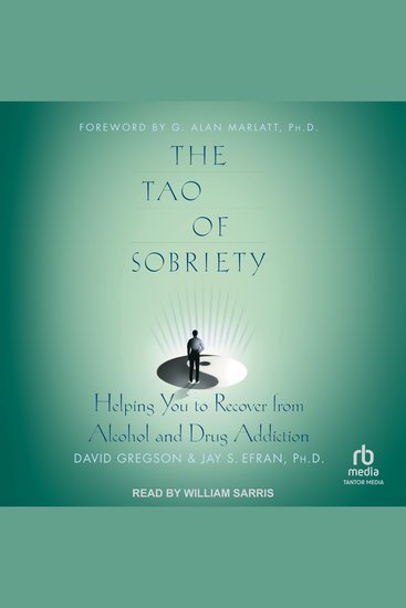 The Tao of Sobriety - Helping You to Recover from Alcohol and Drug Addiction - cover