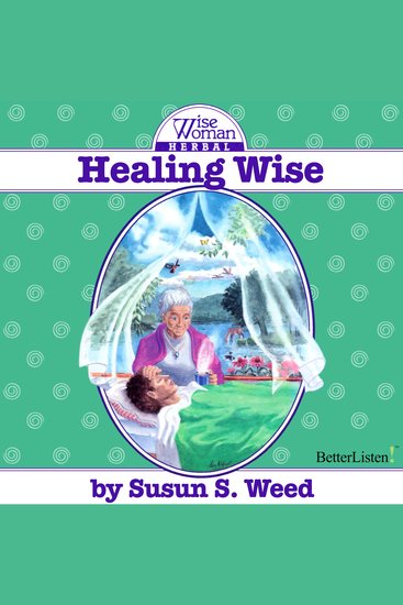 Healing Wise with Susun Weed - cover