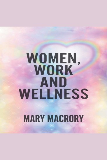 Women Work and Wellness - cover